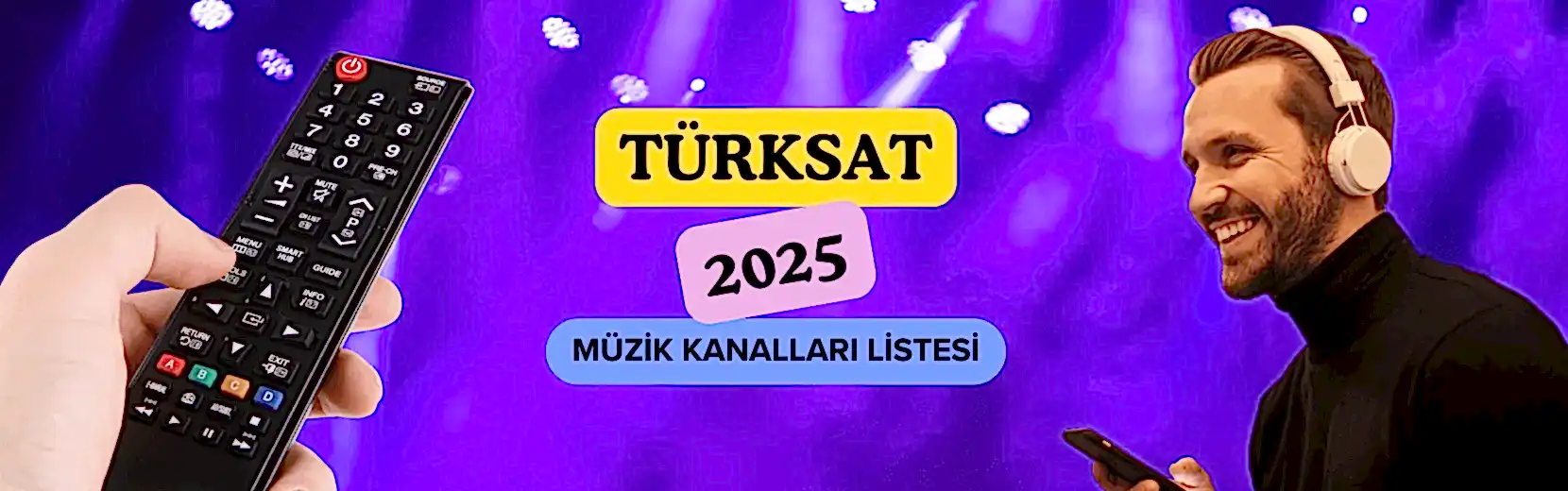 Türksat 4A Müzik Kanalları Listesi (2025 Güncel)